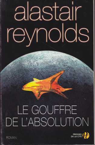 Reynolds Alastair, Le Cycle des Inhibiteurs 4 - Le Gouffre de l'absolution