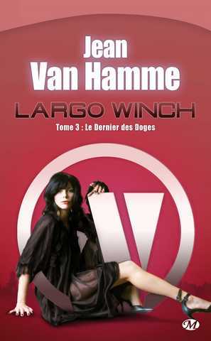 Van Hamme Jean, Largo Winch 03 - Le dernier des doges