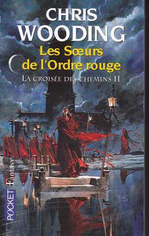 Wooding Chris, La croise des chemins 2 - Les soeurs de l'ordre rouge