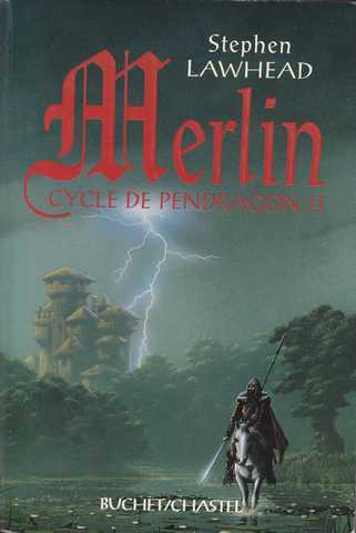 Lawhead Stephen, Cycle de pendragon 2 - Merlin