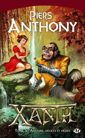 Anthony Piers, Xanth 5 - Amours, dlices & ogres