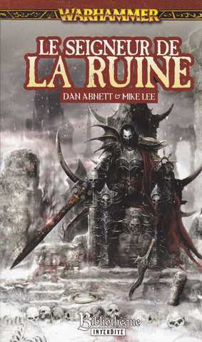 Abnett Dan & Lee Mike, Malus Darkblade 5 - Le seigneur de la ruine