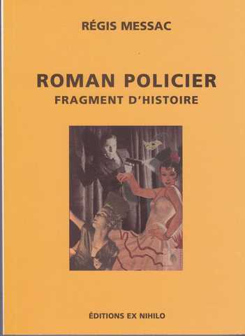 Messac Regis, Roman policier, fragment d'histoire