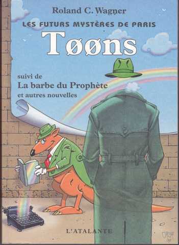 Wagner Roland C., Les futurs mysteres de Paris 6 - Toons