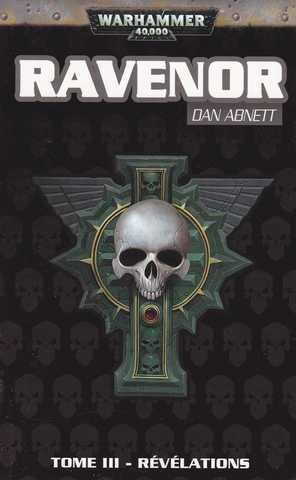 Abnett Dan, La trilogie Ravenor 3 - R&eacute;v&eacute;lations