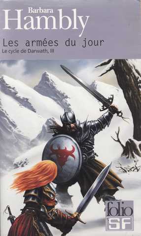 Hambly Barbara, Le Cycle de Darwath  3 - Les armes du jour