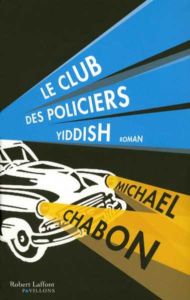 Chabon Michael, Le club des policiers Yddish