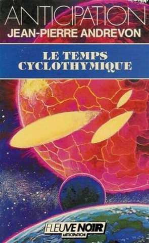 Andrevon Jean-pierre , Le temps cyclothymique