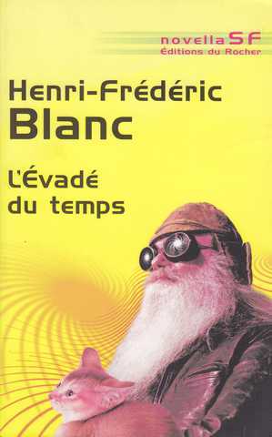 Blanc Henri-frdric, L'vad du temps