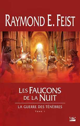 Feist Raymond E., La Guerre des tnebres 1 - Les Faucons de la nuit