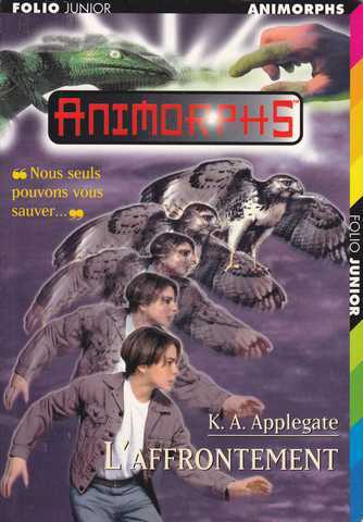 Applegate K.a., Animorphs 03 - L'affrontement