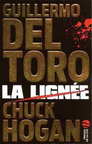 Del Toro Guillermo & Hogan Chuck, La Ligne 1