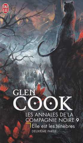 Cook Glen, La Compagnie noire 09 - Elle est les t&eacute;n&egrave;bres 2