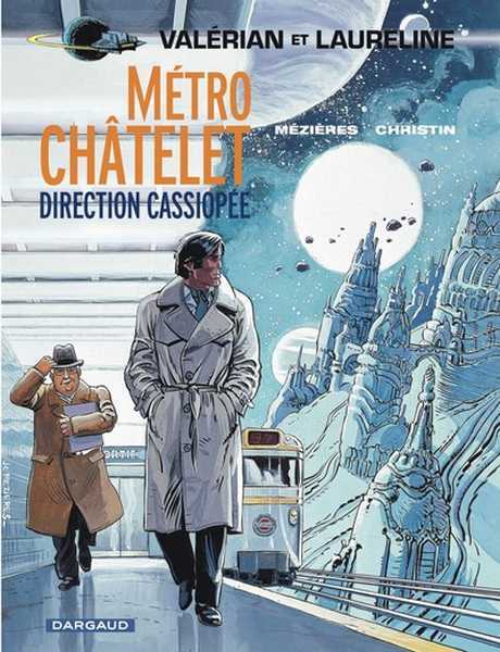 Mezieres Jean-claude  & Christin Pierre, valerian 09 - mtro chatelet direction cassiope