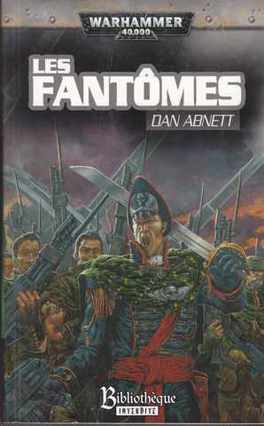 Abnett Dan, Les fantomes de gaunt 02 - Les fant&ocirc;mes
