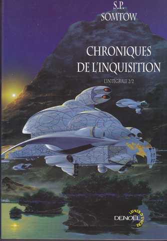 Somtow S.p., Chroniques de l'inquisition 2/2