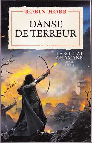 Hobb Robin, Le soldat chamane 7 - Danse de terreur