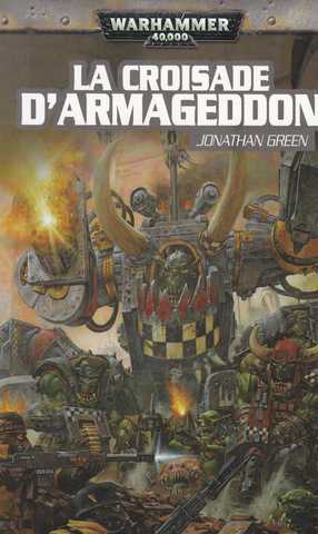 Green Jonathan, Black Templar 1 - La croisade d'armageddon