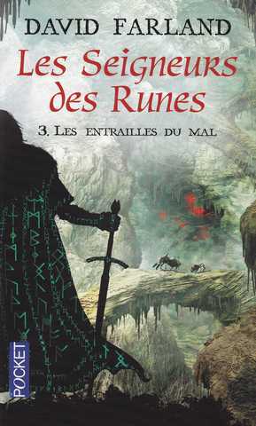 Farland David, Les seigneurs des runes 3 - Les entrailles du mal