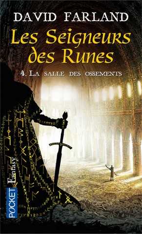 Farland David, Les seigneurs des runes 4 - La salle des ossements