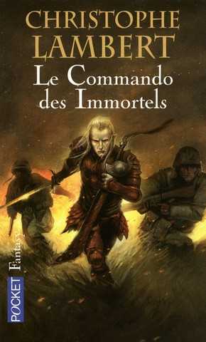 Lambert Christophe, Le commando des immortels