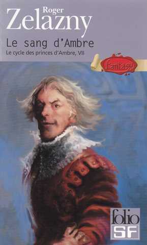 Zelazny Roger, Les princes d'ambre 07 - Le sang d'Ambre