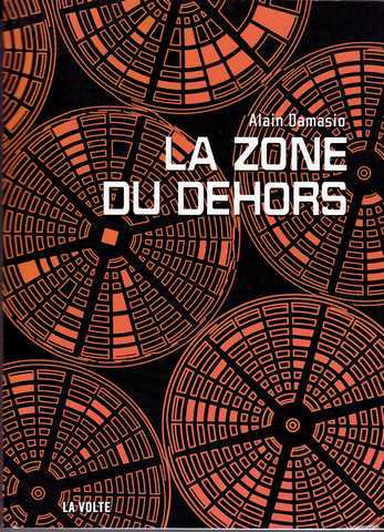 Damasio Alain, La zone du dehors