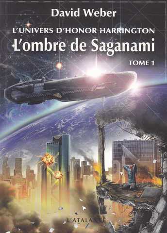 Weber David, L'univers de Honor Harrington - L'ombre de Saganami 1