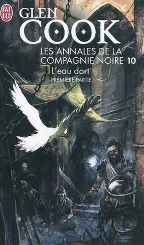 Cook Glen, La Compagnie noire 10 - L'eau dort 1