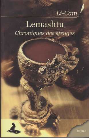 Li-cam, Lemashtu, chroniques des stryges