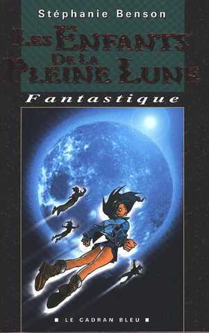 Benson Stphanie, Les enfants de la pleine lune