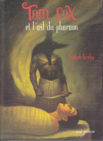 Krebs Franck, Tom Cox et l'oeil du pharaon