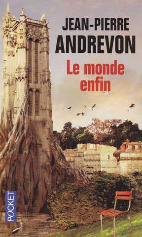 Andrevon Jean-pierre, Le monde enfin