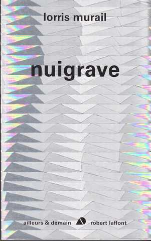 Murail Lorris, Nuigrave