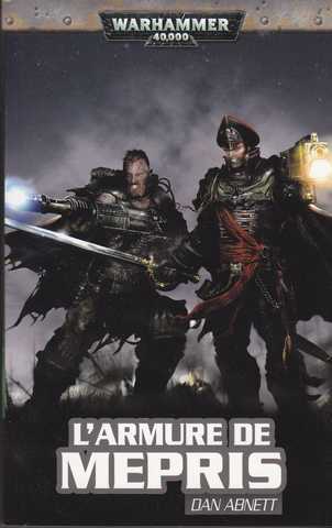 Abnett Dan, Les fantomes de gaunt 10 - L'armure de m&eacute;pris