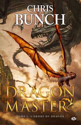 Bunch Chris, Dragon Master 2 - L'ordre des dragons