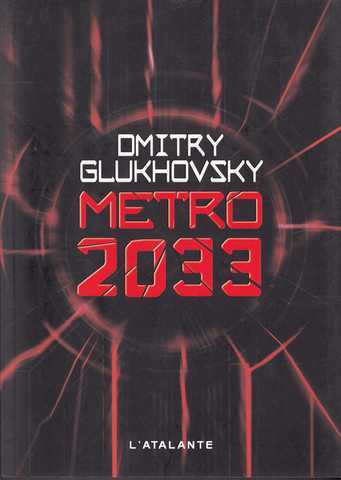Glukhovsky Dmitry, Mtro 2033