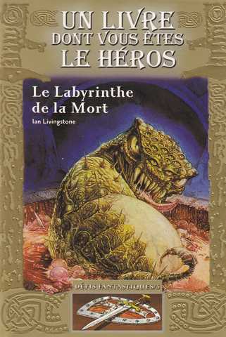 Livingston Ian, Defis fantastiques 05 - Le labyrinthe de la mort