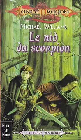 Williams Michael, La Trilogie des hros 3 - Le Nid du scorpion