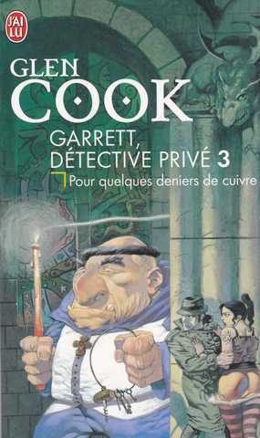 Cook Glen, Garrett, dtective priv 3 - Pour quelques deniers de cuivre