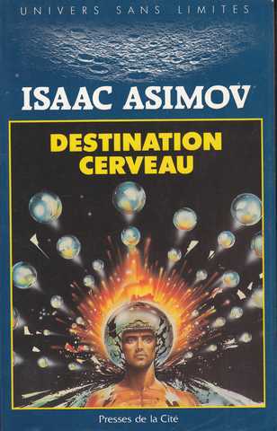 Asimov Isaac, Destination cerveau