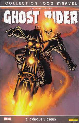 Way ; Saltares & Texeira, Ghost rider 3 - Cercle vicieux