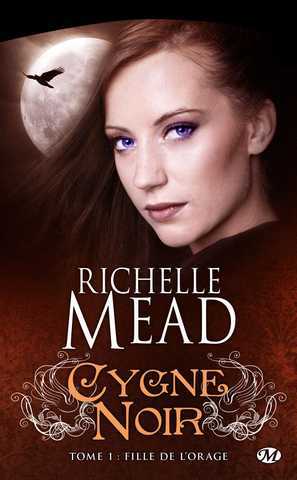 Mead Richelle, Cygne noir 1 - Fille de l'orage