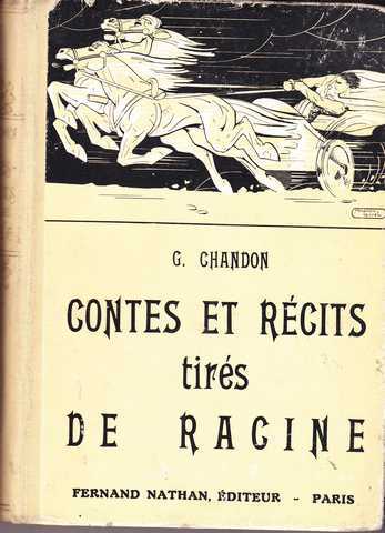 Chandon G., Contes et r&eacute;cits tir&eacute;s de Racine