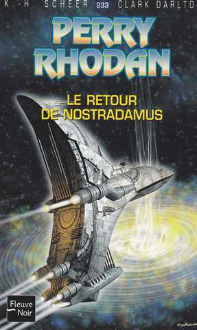 Scheer K.h. & Darlton C., Perry Rhodan 233 - Le retour de nostradamus