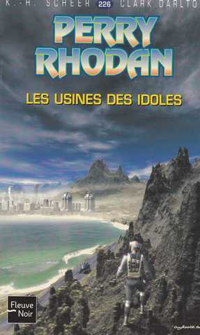 Scheer K.h. & Darlton C., Perry Rhodan 226 - Les usines des idoles