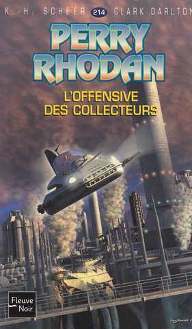 Scheer K.h. & Darlton C., Perry Rhodan 214 - L'offensive des collecteurs