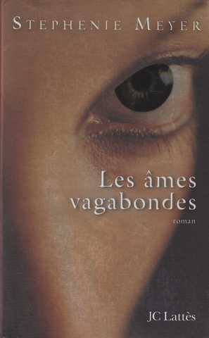 Meyer Stephenie, Les ames vagabondes