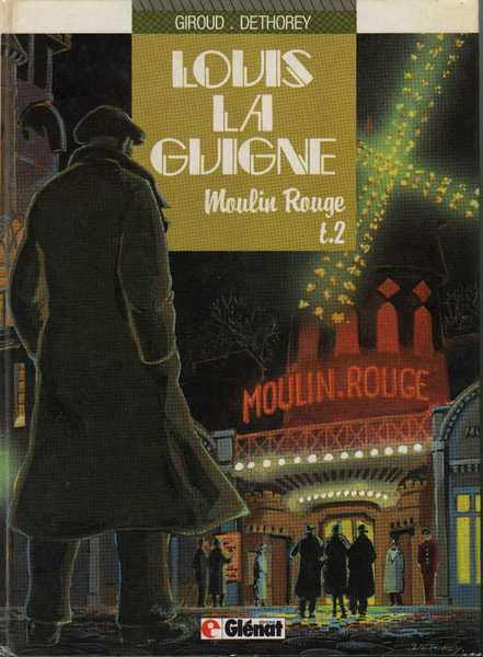 Dethorey & Giroud, Louis la Guigne 2 - Moulin Rouge