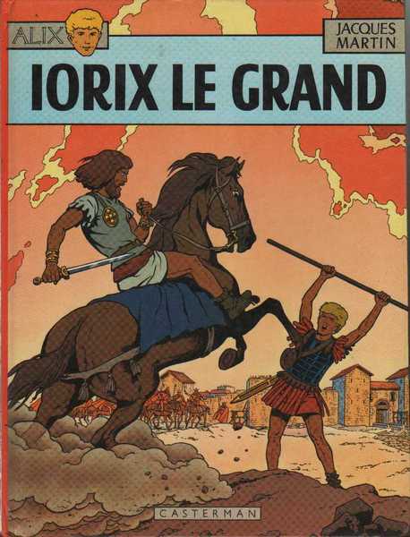 Martin Jacques , Les aventures d'Alix 10 - Iorix le grand